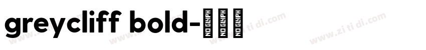greycliff bold字体转换
